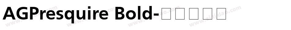 AGPresquire Bold字体转换